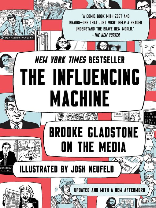 Title details for The Influencing Machine by Brooke Gladstone - Available